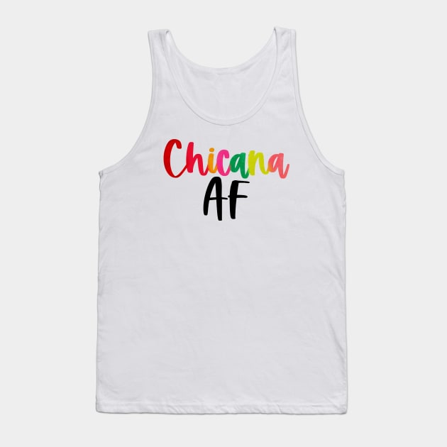 Chicana AF Tank Top by quirkylatinaco